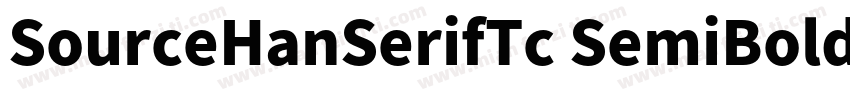 SourceHanSerifTc SemiBold字体转换